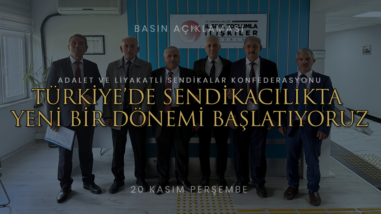 Türkiye’de Sendikacılıkta Yeni Bir Dönemi Başlatıyoruz